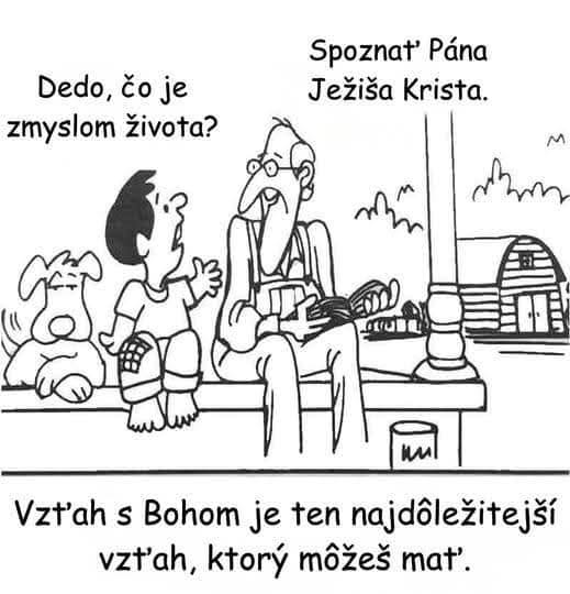 Kiežby to aj dnešní dedovia tak jasne vedeli hovoriť svojim vnukom a vnučkám!